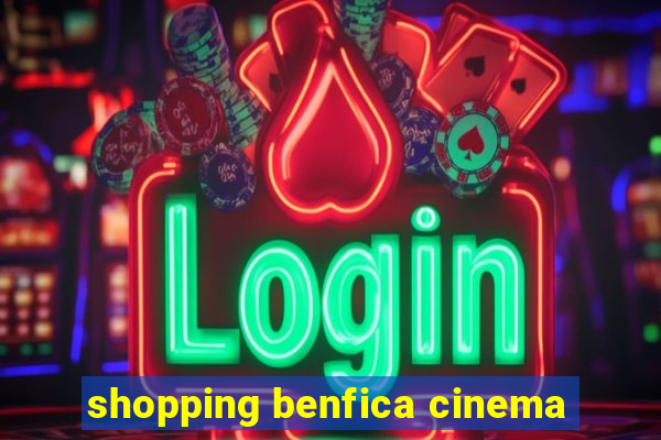 shopping benfica cinema